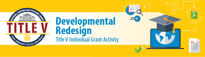 Developmental Education Redesign, a Title V project at Clovis Community College