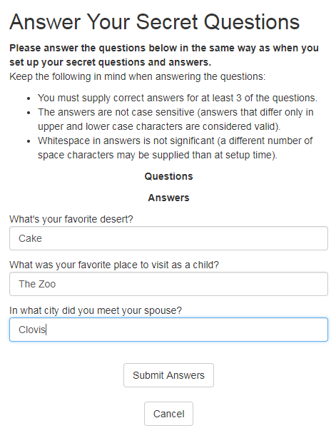 Answer your Password Recovery Secret Questions and Answers.